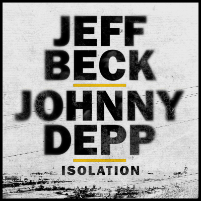 Legendinis gitaristas Jeff Beck kartu su aktoriumi Johnny Depp išleido singlą „Isolation