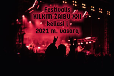 Festivalis KILKIM ŽAIBU XXI keliasi į 2021 m. vasarą
