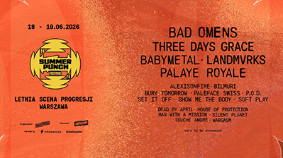 „Summer Punch Festival“ - dvi dienos Varšuvoje su roku, metalu ir alternatyva